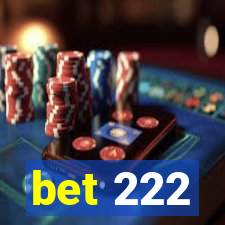 bet 222